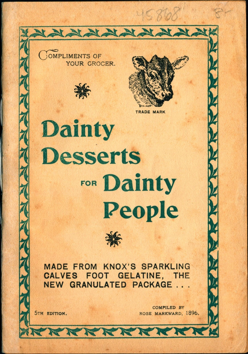 Cookbook  for gelatine from 1896 called "Dainty Desserts for Dainty People"