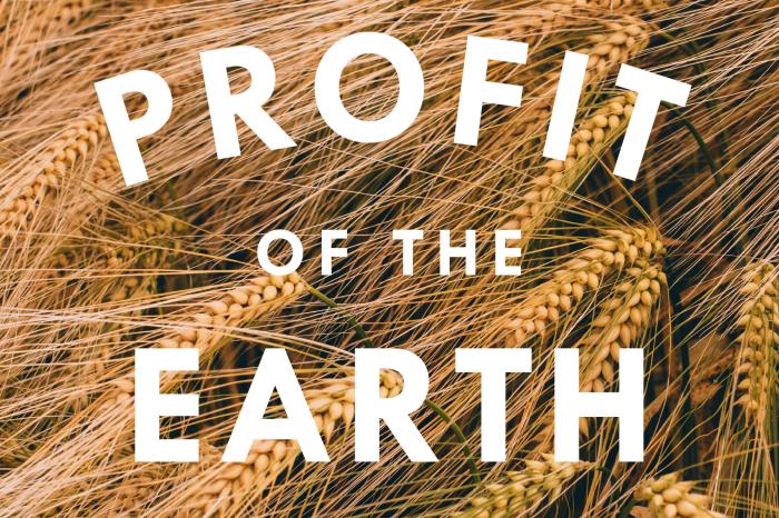 Profit of the Earth written in front of wheat